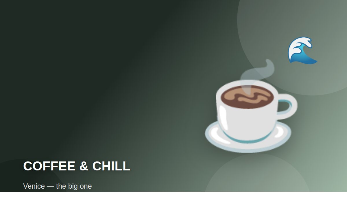 Coffee & Chill Venice — the big one